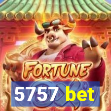 5757 bet