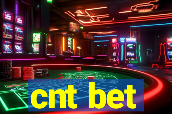 cnt bet