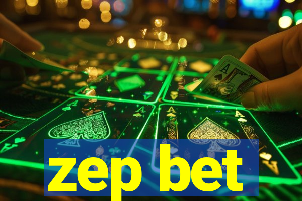 zep bet