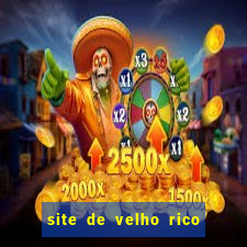 site de velho rico para ganhar pix