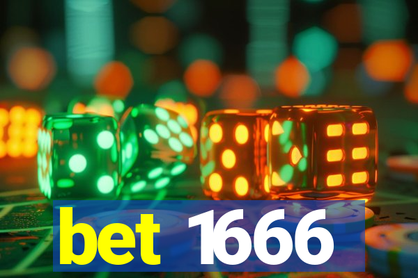 bet 1666