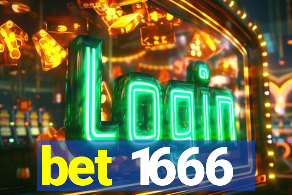 bet 1666