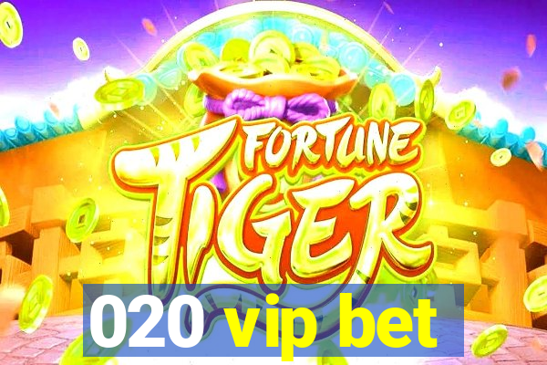 020 vip bet