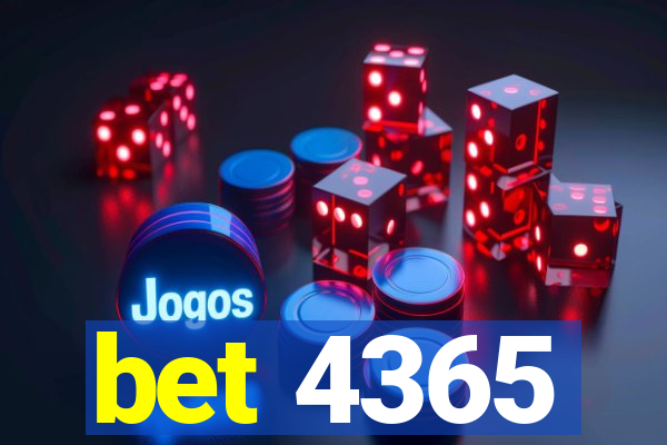 bet 4365