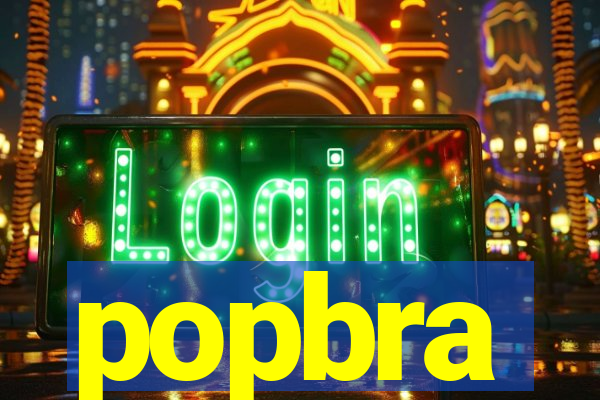 popbra