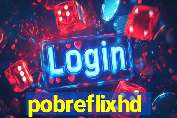 pobreflixhd