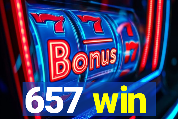 657 win