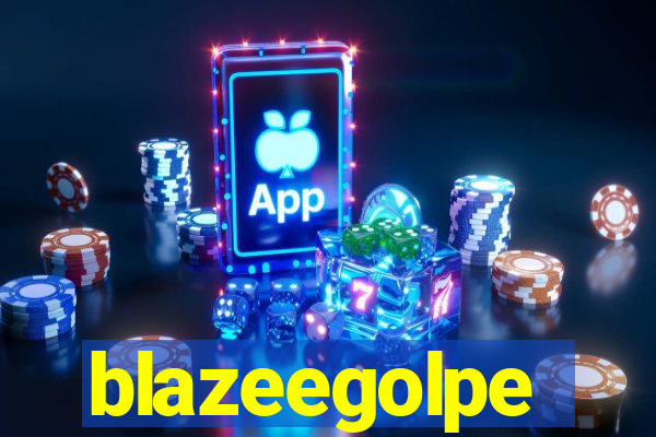 blazeegolpe