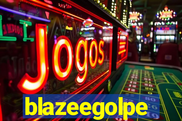 blazeegolpe