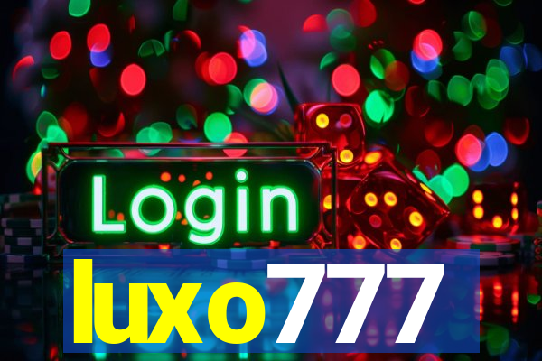 luxo777