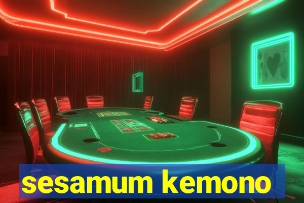 sesamum kemono