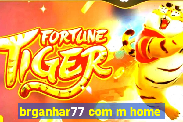 brganhar77 com m home