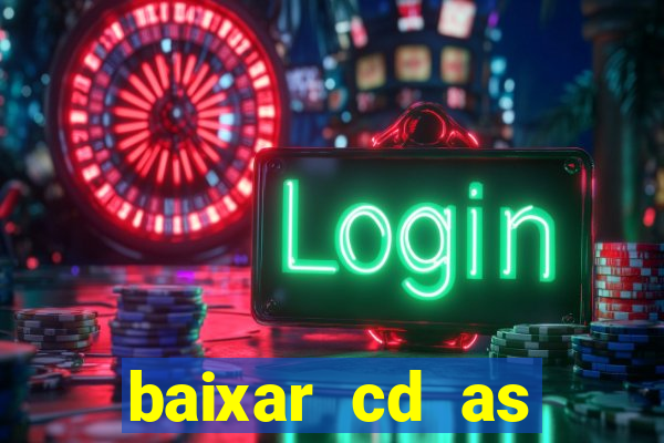 baixar cd as melhores de edson gomes
