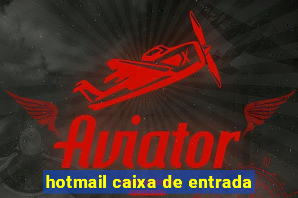 hotmail caixa de entrada
