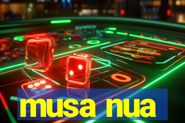 musa nua