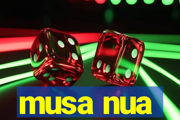 musa nua