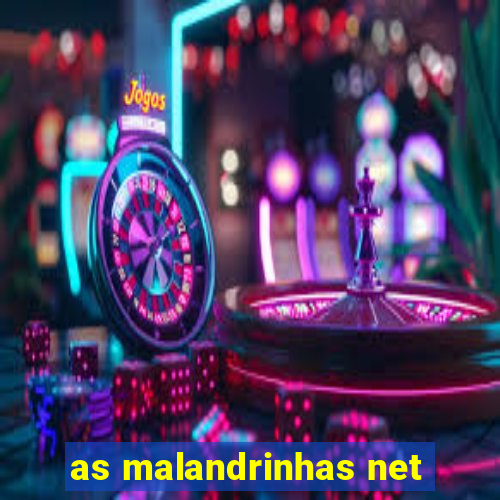 as malandrinhas net