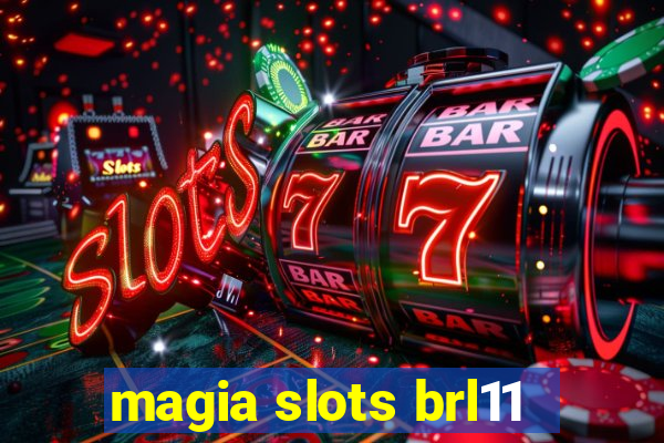 magia slots brl11