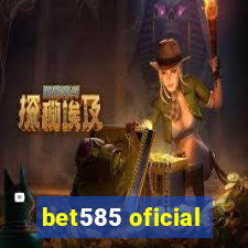 bet585 oficial