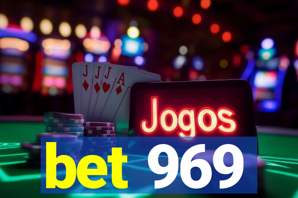 bet 969