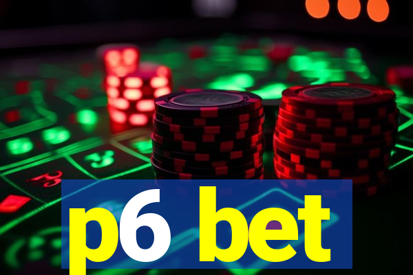 p6 bet