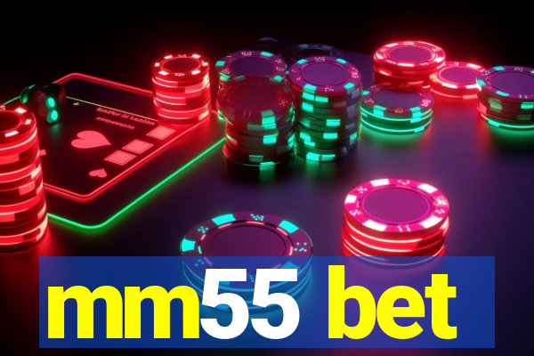 mm55 bet