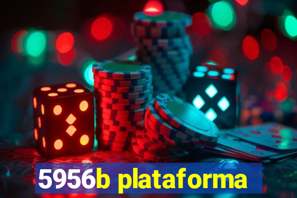 5956b plataforma