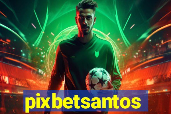 pixbetsantos