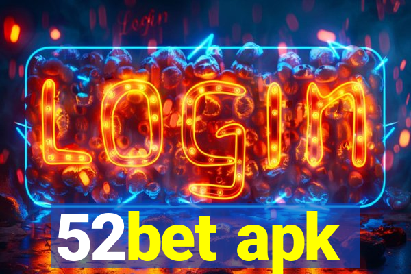 52bet apk