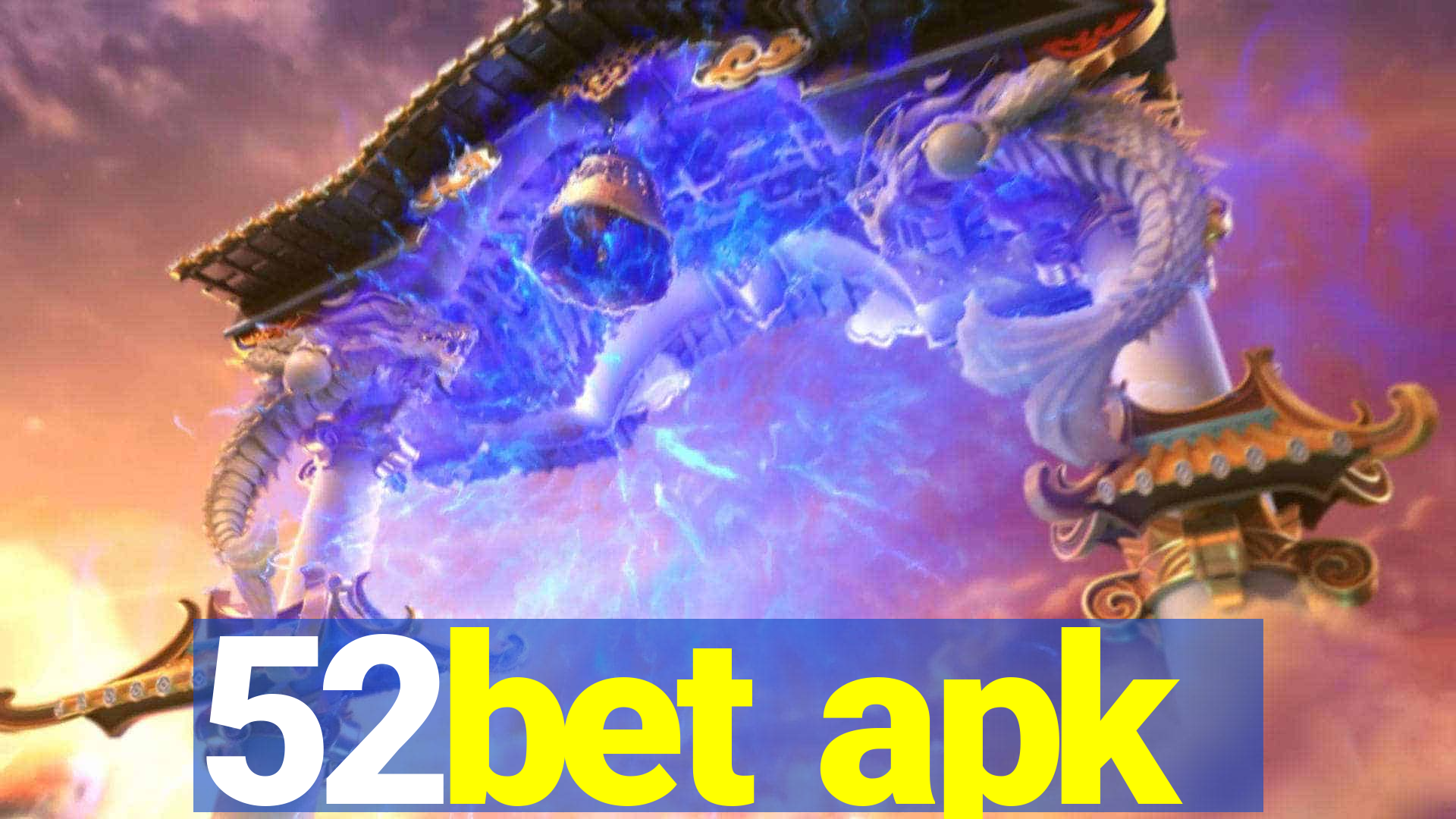 52bet apk