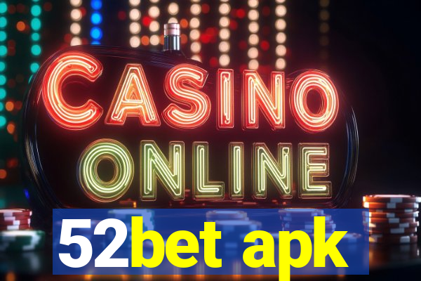 52bet apk