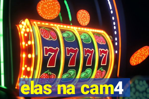 elas na cam4