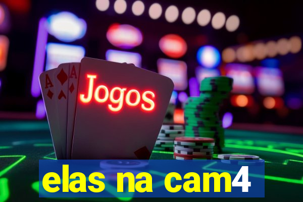 elas na cam4