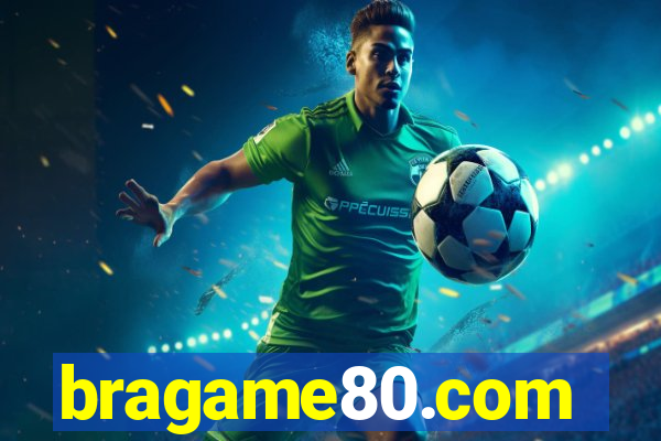 bragame80.com