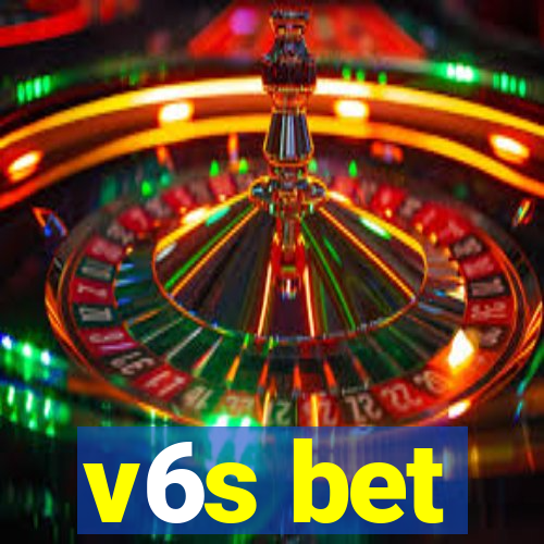 v6s bet