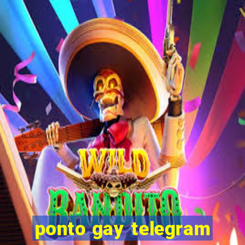 ponto gay telegram