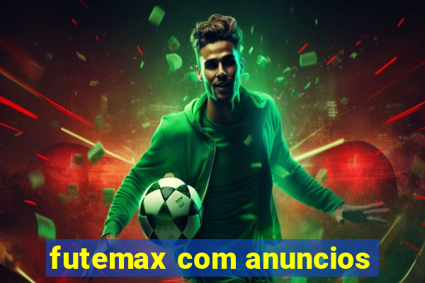 futemax com anuncios
