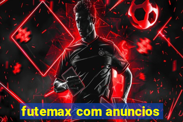 futemax com anuncios