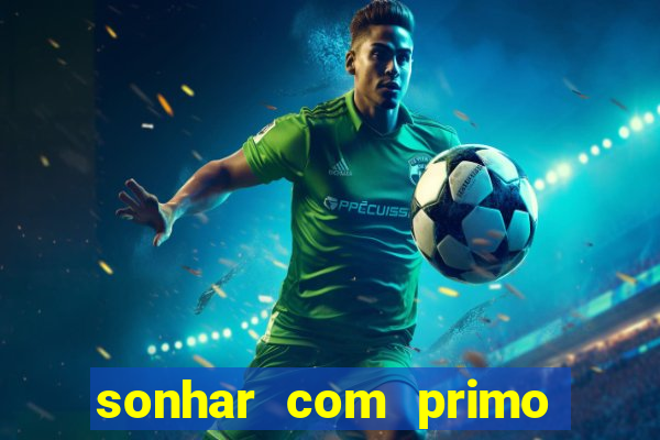 sonhar com primo livro dos sonhos