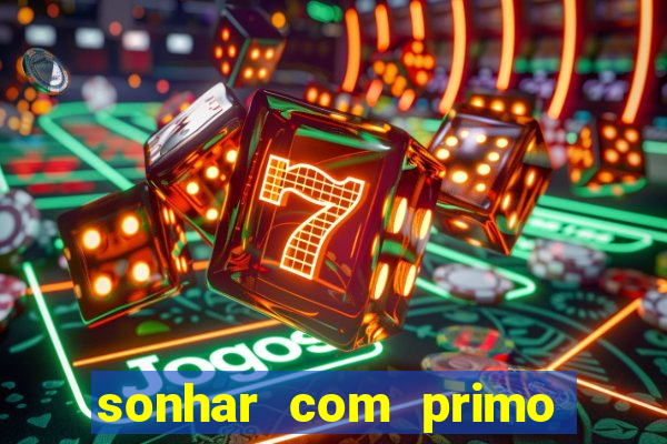 sonhar com primo livro dos sonhos