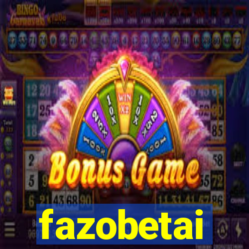 fazobetai