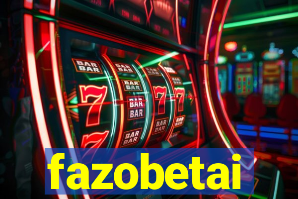 fazobetai