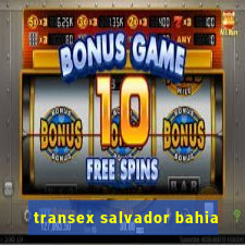transex salvador bahia