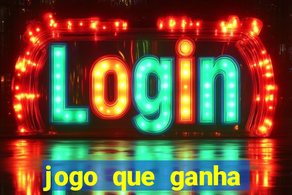 jogo que ganha dinheiro sem fazer deposito