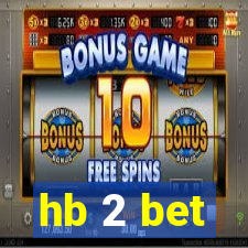 hb 2 bet