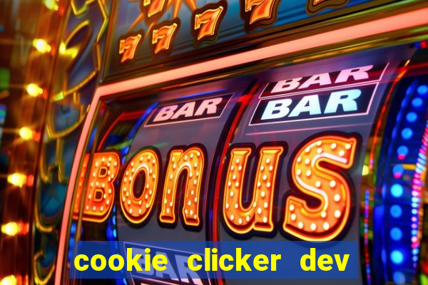 cookie clicker dev tools hack