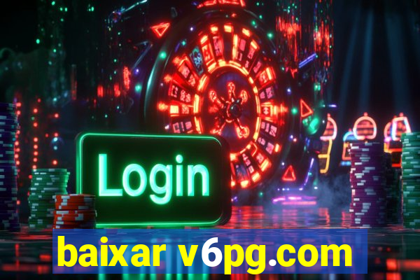 baixar v6pg.com