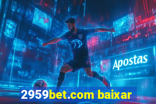 2959bet.com baixar