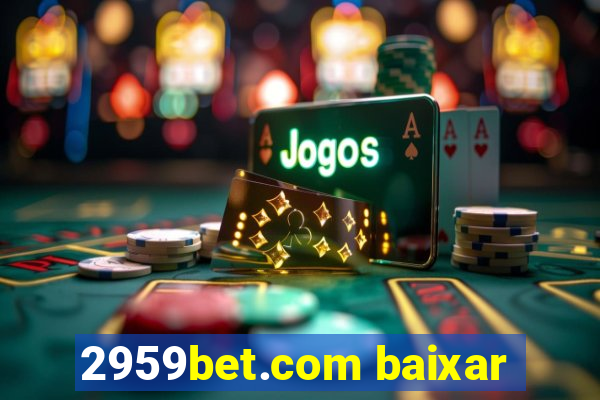 2959bet.com baixar
