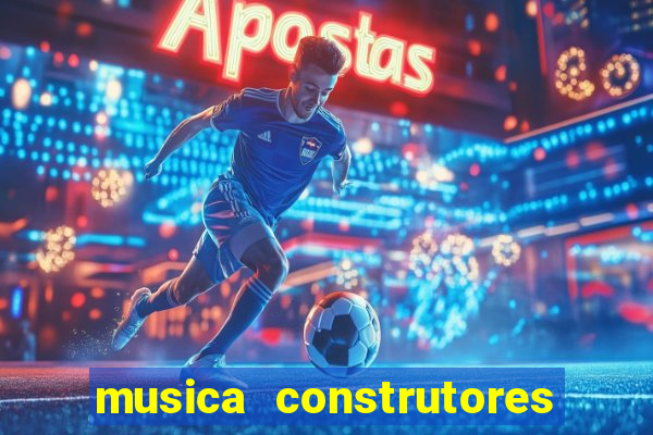 musica construtores do futuro gilvan santos